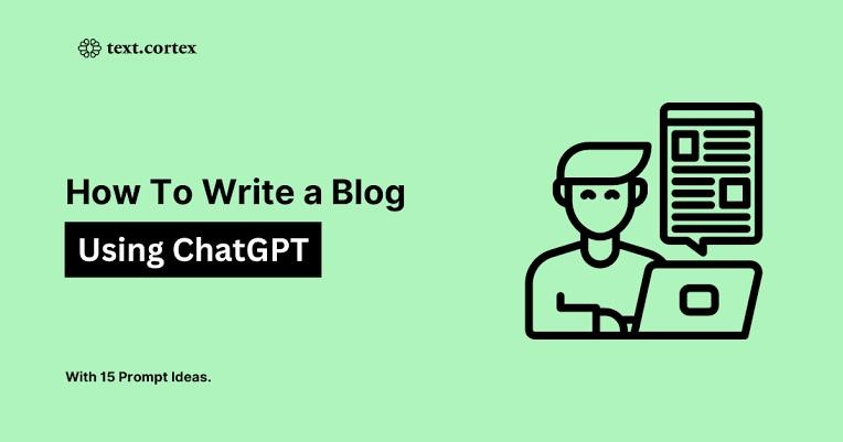 How to write blog post with Chatgpt